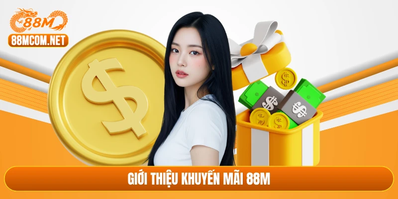 Giới thiệu khuyến mãi 88M