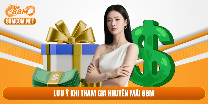 Lưu ý khi tham gia khuyến mãi 88M